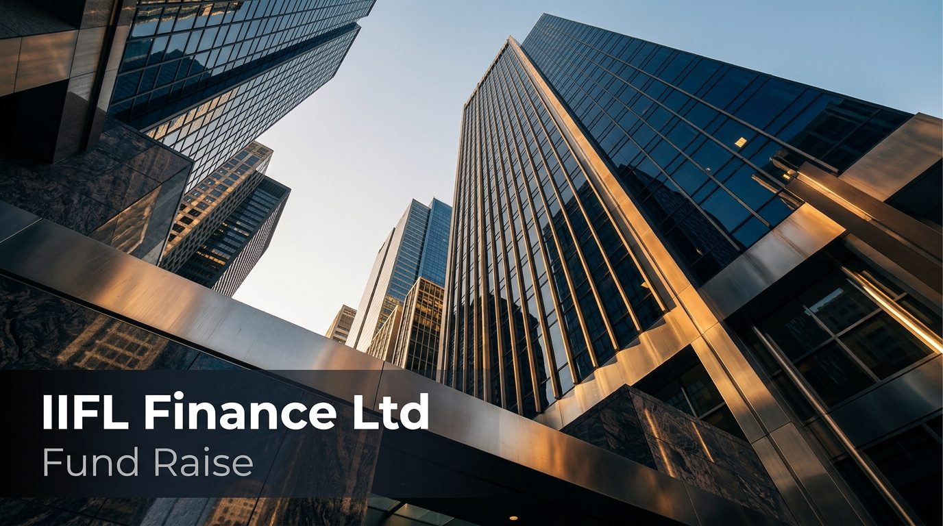 IIFL Finance Board Approves ₹10,000 Crore Fund Raise and CFO Leadership Transition